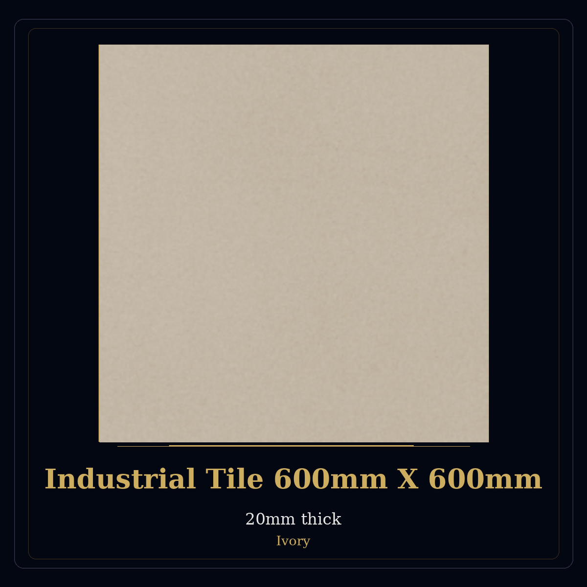 Industrial Tile 600mm X 600mm – Ivory – 20mm Thick (Box of 2 Tiles)